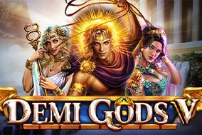 Demi Gods V